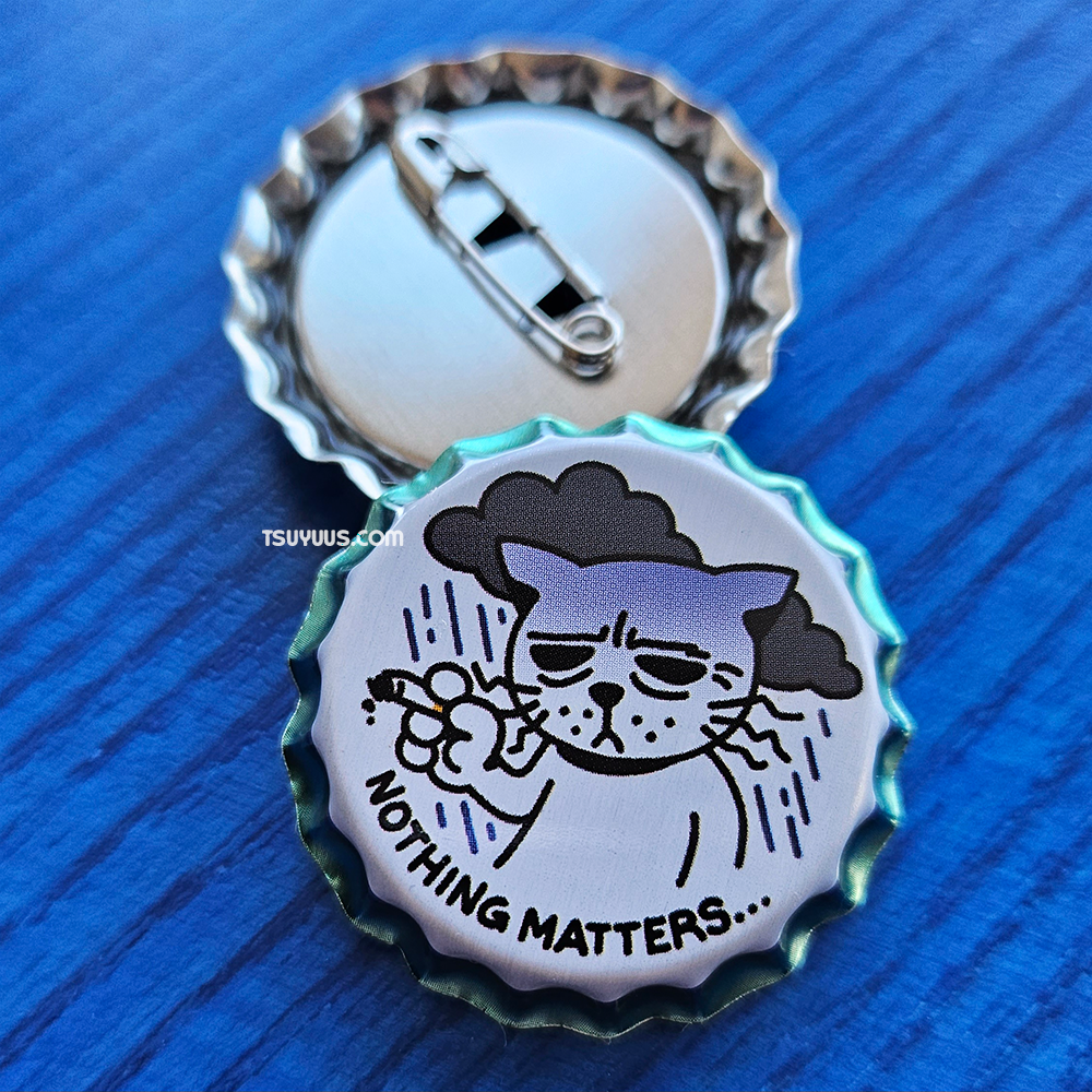 Nothing Matters... Bottlecap Button